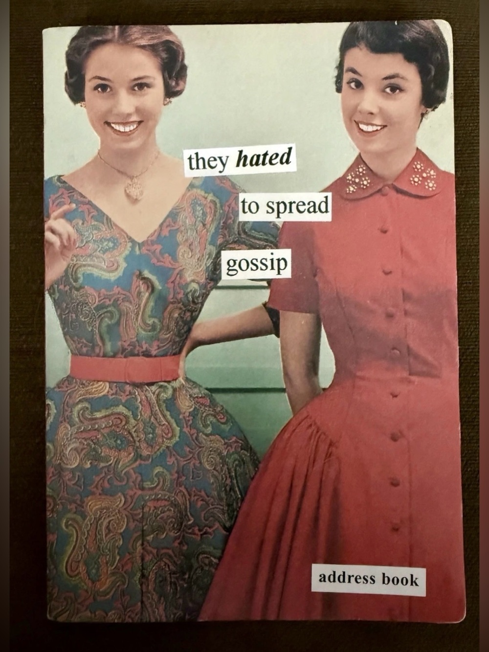 They Hated to Spread Gossip Address Book by Anne Taintor Unused 2003